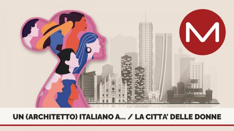 Un architetto italiano a… / La città delle donne: IL VIDEO DEL TALK